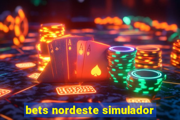 bets nordeste simulador